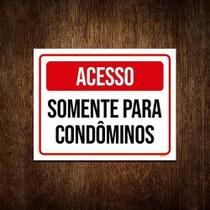 Placa Acesso Somente Para Condôminos 27X35 Ml2692 - B