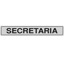 Placa Advertência Prata Secretaria Unidade