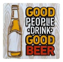 Placa Alto Relevo Good People Drink Good Beer Em Mdf.