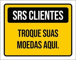 Placa Amarela Srs Clientes Troque Suas Moedas Aqui 18X23