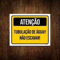 Placa Amarelo Atenção Tubulação De Água Não Escavar 18x23