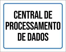 Placa Ambiente Sinalização Central Processamento Dados 36X46