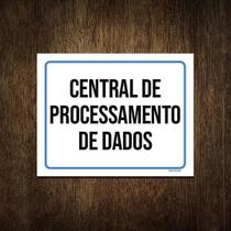 Placa Ambiente Sinalização Central Processamento Dados 36X46