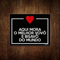Placa Aqui Mora Melhor Vovô E Bisavô Do Mundo 18x23cm 10un Placa Aqui Mora Melhor Vovô E Bisavô Do Mundo 18x23cm 10un