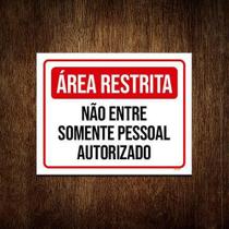 Placa Área Restrita Não Entre Pessoal Autorizado 18X23 Placa Área Restrita Não Entre Pessoal Autorizado 18X23