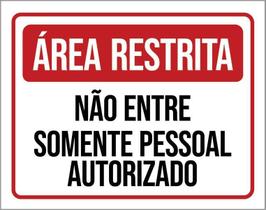 Placa Área Restrita Não Entre Pessoal Autorizado 18X23