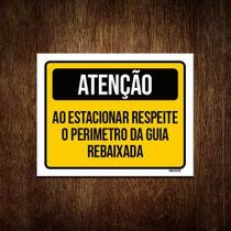 Placa Atenção Ao Estacionar Respeite Guia Rebaixada 36X46