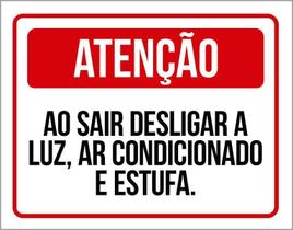 Placa Atenção Ao Sair Desligar Luz Estufa 36X46