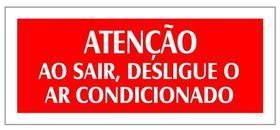 Placa - atencao ao sair desligue ar condicionado - vermelha / em ps 20 x 7cm emplac br