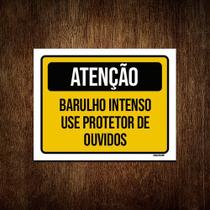 Placa Atenção Barulho Intenso Use Protetor Ouvidos 18x23