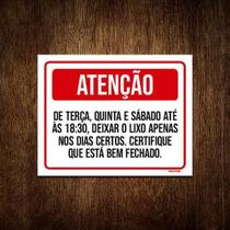 Placa Atenção Deixar Lixo Dias Certos Fechado 18X23 Placa Atenção Deixar Lixo Dias Certos Fechado 18X23