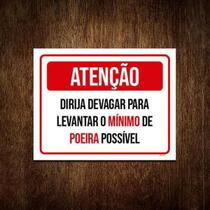 Placa Atenção Dirija Devagar Levatar Mínimo Poeira 36X46 Placa Atenção Dirija Devagar Levatar Mínimo Poeira 36X46