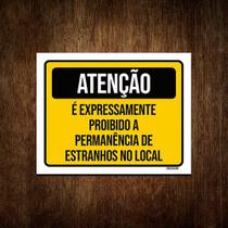 Placa Atenção É Proibido A Permanência De Estranhos 27x35