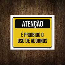 Placa Atenção É Proibido Uso De Adornos 18X23