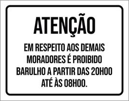 Placa Atenção Em Respeito Moradores Barulho 22 Horas 36X46