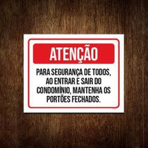 Placa Atenção Entrar Sair Condomínio Portões Fechados 18X23 Placa Atenção Entrar Sair Condomínio Portões Fechados 18X23