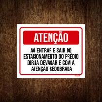 Placa Atenção Entrar Sair Estacionamento Prédio 18X23