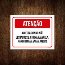 Placa Atenção Estaionar Não Ultrapasse Faixa Amarela 36X46 Placa Atenção Estaionar Não Ultrapasse Faixa Amarela 36X46