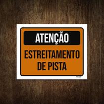 Placa Atenção Estreitamente De Pista 18X23