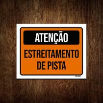 Placa Atenção Estreitamente De Pista 27x35