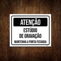 Placa Atenção Estúdio Gravação Manter Porta Fechada 36X46