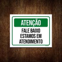 Placa Atenção Fale Baixo Estamos Em Atendimento 27X35