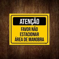 Placa Atenção Favor Não Estacionar Área Manobra 36X46