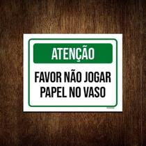 Placa Atenção Favor Não Jogar Papel Vaso Verde 27x35