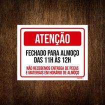 Placa Atenção Fechado Para Almoço Das 11 As 12 18X23