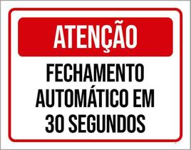 Placa Atenção Fechamento Automático 30 Seg Verm 18X23