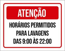 Placa Atenção Horários Permitidos Lavagens 27X35