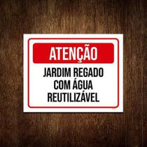 Placa Atenção Jardim Regado Com Água Reutilizavel 36X46