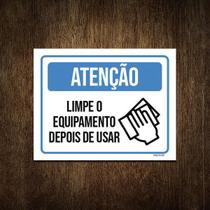 Placa Atenção Limpe O Equipamento Depois De Usar 18X23