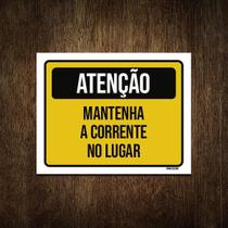 Placa Atenção Mantenha Corrente No Lugar 18X23