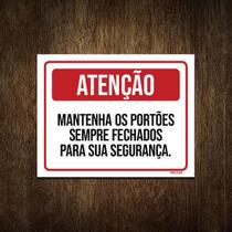 Placa Atenção Mantenha Portões Sempre Fechados 27X35