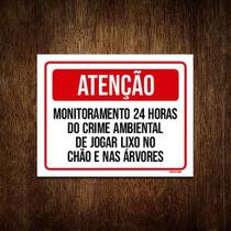 Placa Atenção Monitoramento Crime Ambiental Lixo 18X23