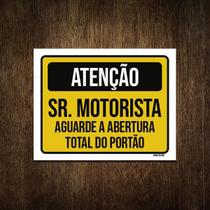 Placa Atenção Motorista Aguarde Abertura Portão 27X35