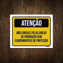 Placa Atenção Não Circule Áreas Produção 18X23