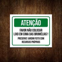 Placa Atenção Não Colocar Lixo Nas Bromélias 18x23