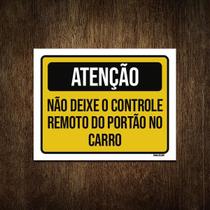 Placa Atenção Não Deixe Controle Portão No Carro 18X23