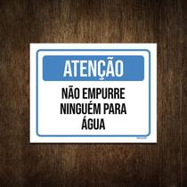 Placa Atenção Não Empurre Ninguém Para Água 27X35