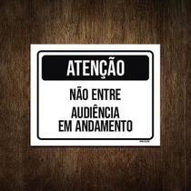 Placa Atenção Não Entre Audiência Andamento 27X35