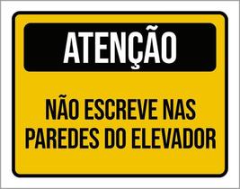Placa Atenção Não Escreva Nas Paredes Do Elevador 27X35
