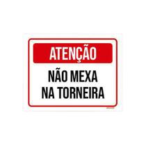 Placa Atenção Não Mexa Na Torneira 18X23