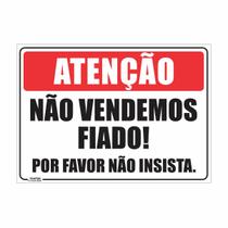 Placa Atenção Não Vendemos Fiado 35x25 cm Placa Atenção Não Vendemos Fiado 35x25 cm