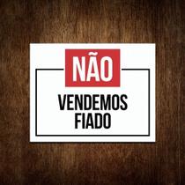 Placa Atenção Não Vendemos Fiado (36x46)