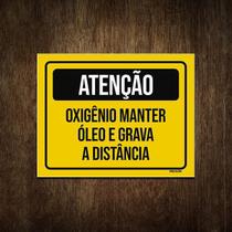 Placa Atenção Oxigênio Manter Óleo E Grava A Distância 18X23