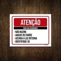 Placa Atenção Para Segurança Não Buzine Abaixe Faróis 27X35