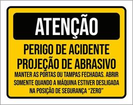 Placa Atenção Perigo Acidente Projeção Abrasivo 18X23