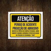 Placa Atenção Perigo Acidente Projeção Abrasivo 27X35